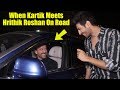 When Kartik Aaryan Meets Hrithik Roshan On Road Passing By His Side