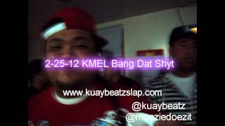 2-25-12  106 kmel Bang Dat Shit.wmv