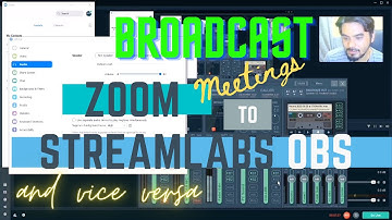Broadcast Zoom meetings on Streamlabs OBS and vice versa (Windows)