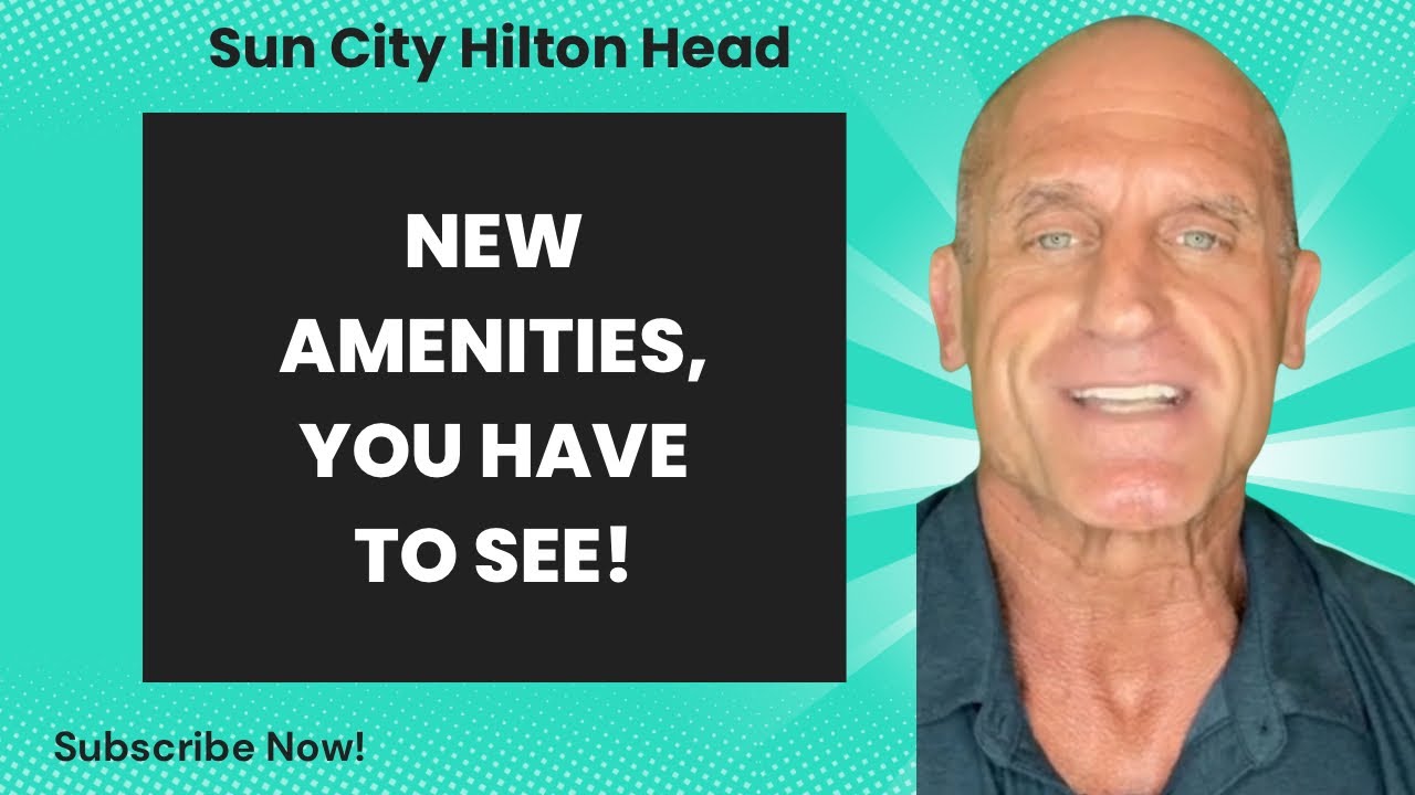 NEW Amenities Coming to Sun City Hilton Head | Latest Upgrades & What’s Changing in 2025