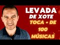 LEVADA DE XOTE QUE TOCA 100 MÚSICAS....