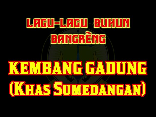 KEMBANG GADUNG khas Sumedangan - lagu buhun (Bangrèng) class=