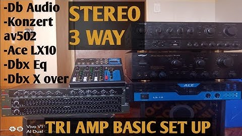 TRIPLE AMPLIFIER SET UP W/ ACTIVE CROSS OVER / EQUALIZER and MIXER