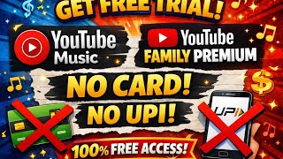 Youtube Premium Family plan 1 Month Free Trial method | Youtube Music Free Trial method