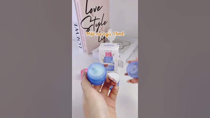 Có nên dùng bộ kit của laneige không