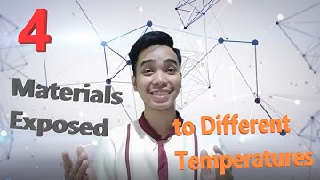 Grade 4: Changes in the Properties of Materials when Exposed to Different Temperature (Filipino)