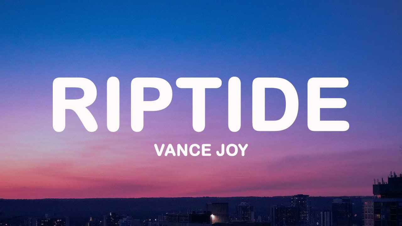 Vance Joy – Riptide (Lyrics)