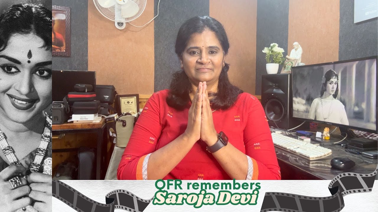QFR REMEMBERS SAROJA DEVI | A TRIBUTE WITH QFR SONGS
