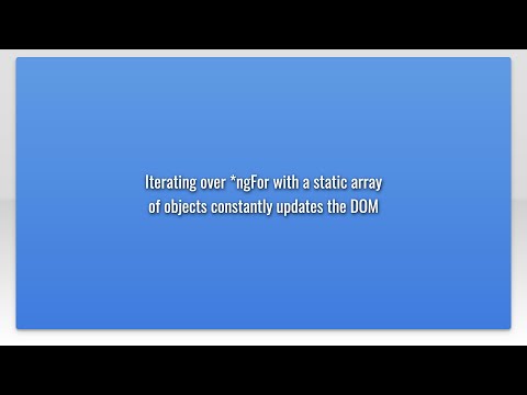 Iterating over *ngFor with a static array of objects constantly updates the DOM
