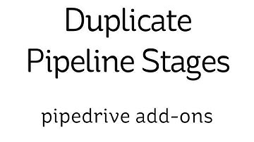 1 - Essential Pipedrive Add-ons - Duplicate Pipeline Stages