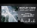 OUR LAST NIGHT - MOTLEY CREW (Post Malone Rock Cover)