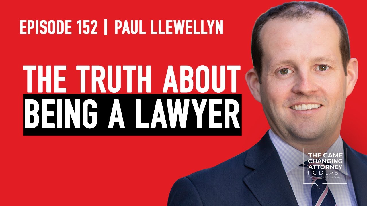 The TRUTH About Being A Lawyer Paul Llewellyn YouTube