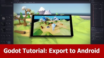 Godot Engine Android Export Tutorial