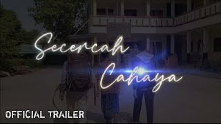 [ Trailer] Secercah Cahaya
