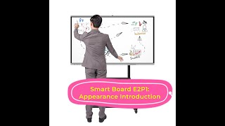 Interactive smart board appearance introduction[E2P1]