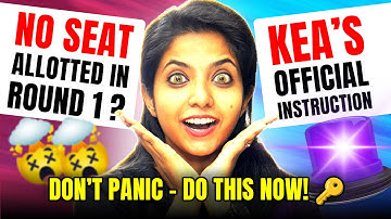 ✅ KCET 2025: No Seat Allotted in Round 1? 😨 | KEA Official Instructions + What To Do Next! 🔑