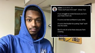 make stuff, even if it’s bad