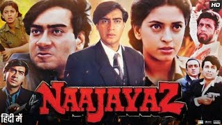 Naajayaz 1995 Full Hindi Movie|Ajay Devgn|Juhi Chawla|Nasiruddin Shah|Boxoffice & Facts|👈👈