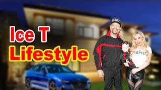 Ice T Lifestyle 2020 ★ Girlfriend , Net worth & Biography