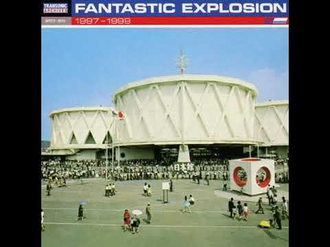 ファンタスティック・エクスプロージョン/1997-1999 Fantastic Explosion – 1997-1999 – CD (Compilation), 2001 [r1155785