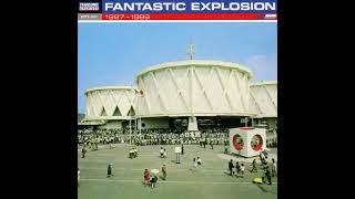Fantastic Explosion β 1997-1999