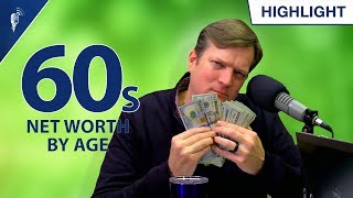 What Your Net Worth Should Be In Your 60s (2019)