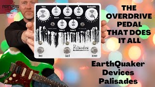 This Drive Pedal Does It All  EarthQuaker Devices Palisades