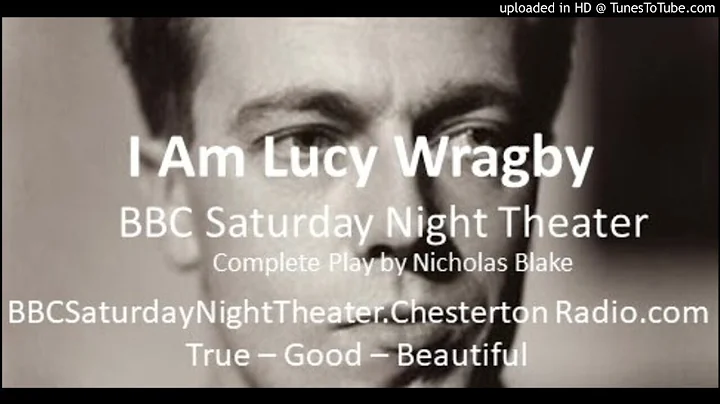 I Am Lucy Wragby - BBC Saturday Night Theater - Ni...