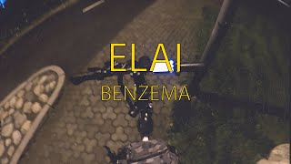 Elai - Benzema Official Lyrics Video 