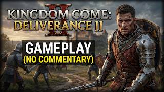 Kingdom Come Deliverance II - Gameplay (No commentary)