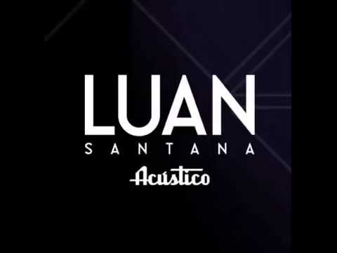 Luan Santana - Te esperando - (Acústico Luan Santana)