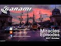 Miracles episodes 2017 october by garami  deep house  progressive house