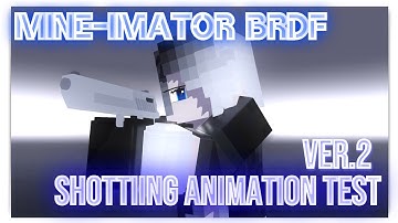 Mine-Imator BRDF | Shottiing Animation test | PrayForRain Ver.2