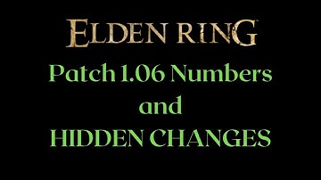 Elden Ring Patch 1.06 with Actual Numbers