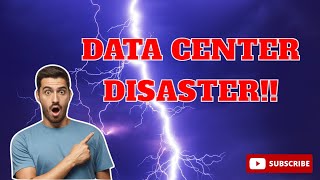 DATA CENTER DISASTER!!