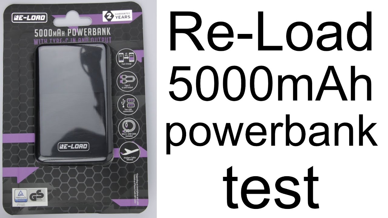Re-Load 5000mAh powerbank test 
