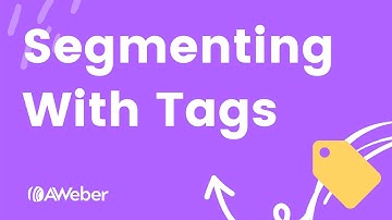 Segmenting email subscribers using tags in AWeber