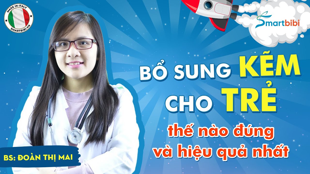 Outline Video Bổ sung kẽm cho bé thế nào là đúng và hiệu quả nhất?