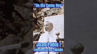 &quot;Un Día Como Hoy&quot; Juan Pablo I inicia su papado #juanpabloi #vatican #vaticano #johnpauli #catholic