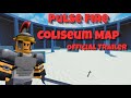 Pulse Fire: Coliseum Map - Official Trailer