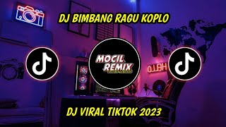 DJ BIMBANG RAGU KOPLO KLJEDAG JEDUG FUL BAS TERBARU 2023