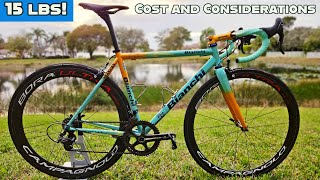 Building a 15 Pound Steel Frame Bike. Costs and Considerations.