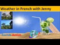 The weather in french with jenny at your fingertips