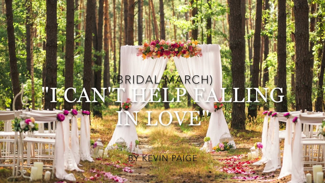 Can't Help Falling In Love (Instrumental) Wedding March