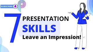 7 presentation skills and tips to leave an impression