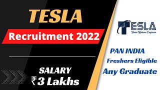 Tesla Recruitment 2022 | Package ₹3 Lakhs | Freshers Eligible | Any Graduate | Latest Jobs 2022