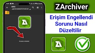 Zarchiver'da Erişim Engellendi Sorunu Nasıl Düzeltilir (2025)
