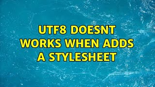 utf8 doesnt works when adds a stylesheet