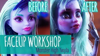 Faceup Workshop Episode 1: Twyla Monster High Custom Repaint OOAK Doll