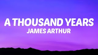 James Arthur - A Thousand Years (Lyrics) Thumb